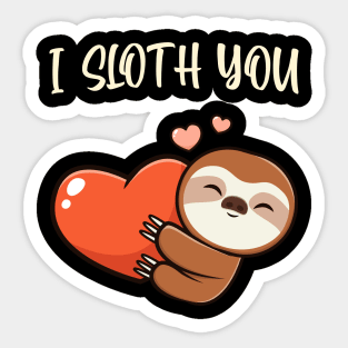 I Sloth You Cute Sloth Love Hearts Fun Animals Sticker